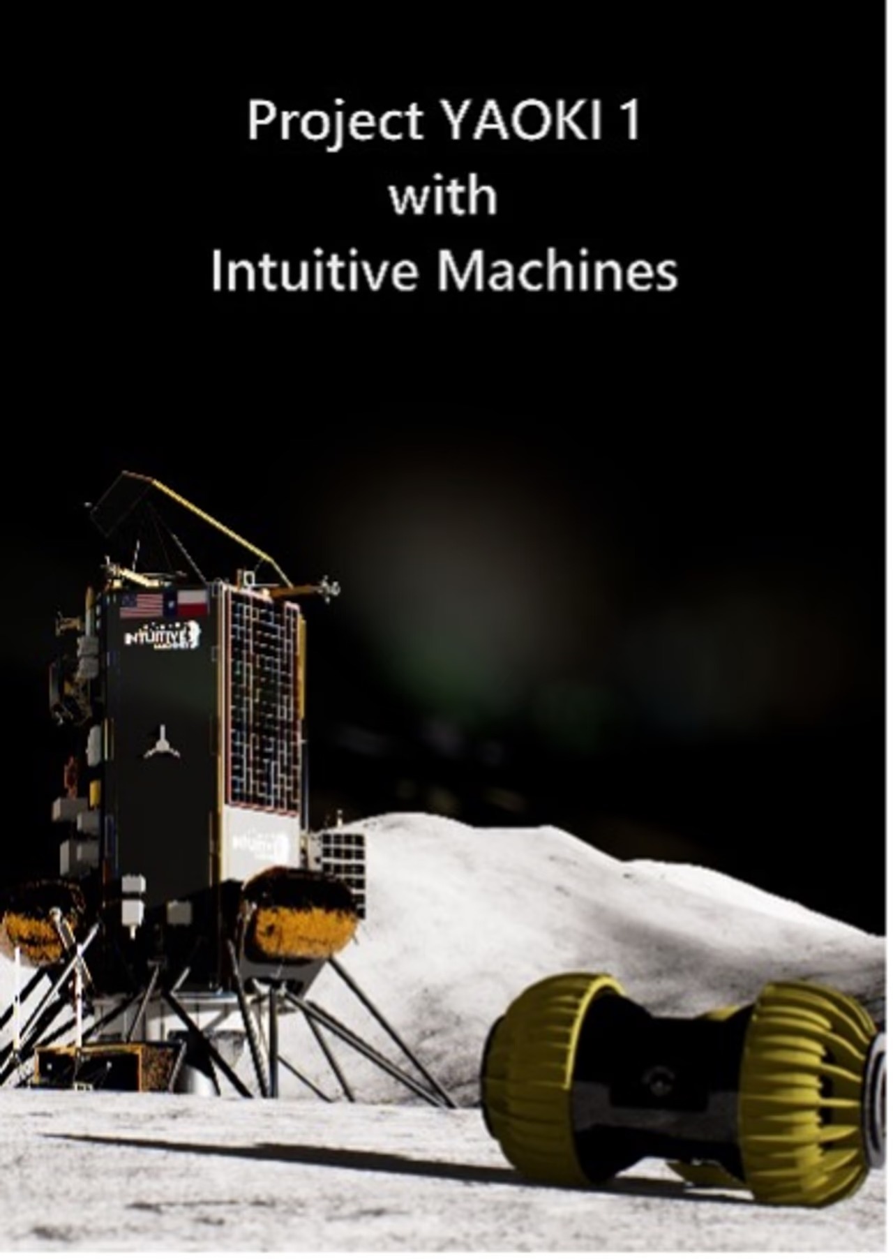 Project YAOKI1 with Intuitive Machines